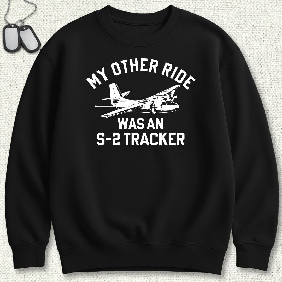NavyHumor Sweatshirt S / Black My Other Ride Was A S-2 Tracker (Boom) Sweatshirt