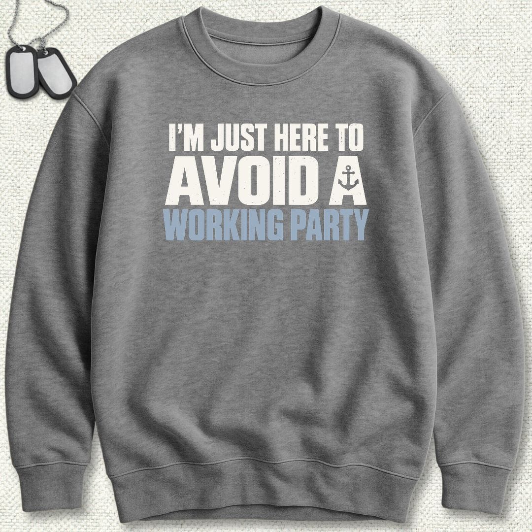 NavyHumor Sweatshirt S / Graphite Heather Avoid A Working Party Sweatshirt