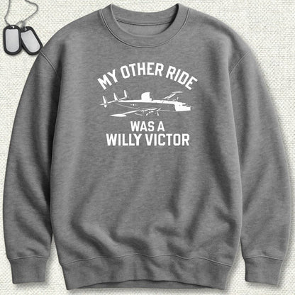NavyHumor Sweatshirt S / Graphite Heather My Other Ride Was A Willy Victor Sweatshirt