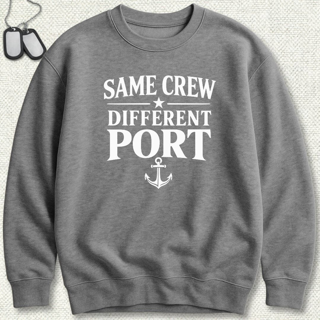 NavyHumor Sweatshirt S / Graphite Heather Same Crew, Different Port Sweatshirt