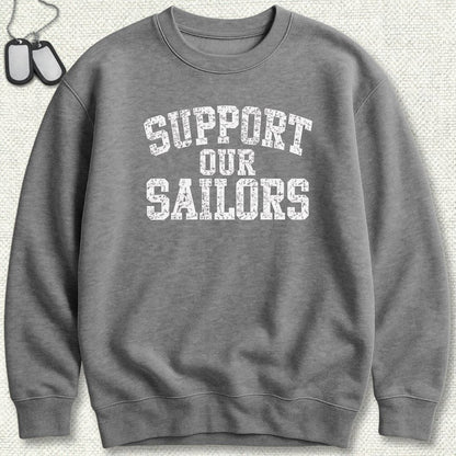 NavyHumor Sweatshirt S / Graphite Heather Support Our Sailors Sweatshirt