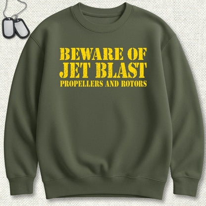 NavyHumor Sweatshirt S / Military Green Beware of Jet Blast Sweatshirt