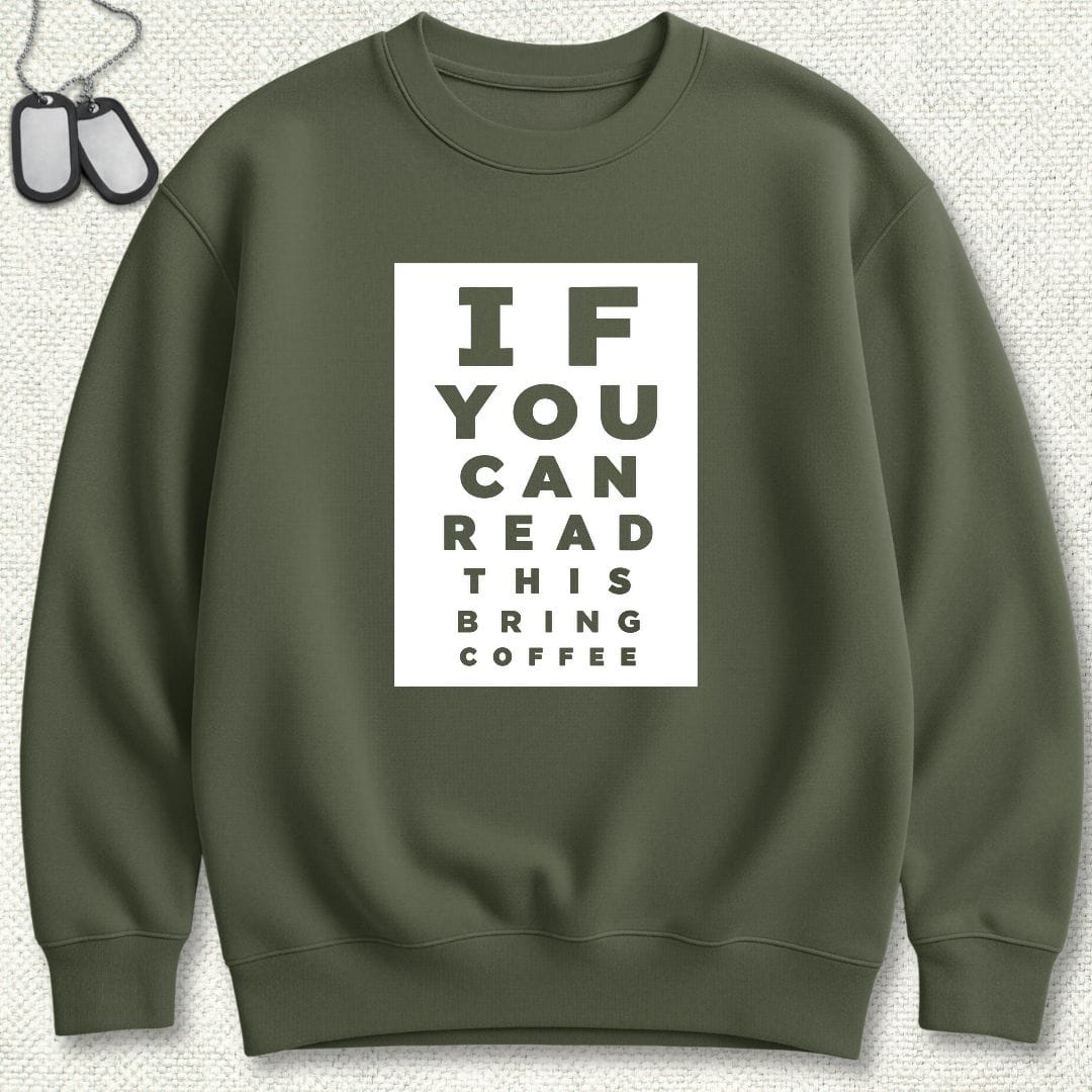 NavyHumor Sweatshirt S / Military Green Bring Coffee Eye Chart Sweatshirt