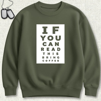NavyHumor Sweatshirt S / Military Green Bring Coffee Eye Chart Sweatshirt