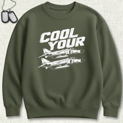 NavyHumor Sweatshirt S / Military Green Cool Your Jets Sweatshirt