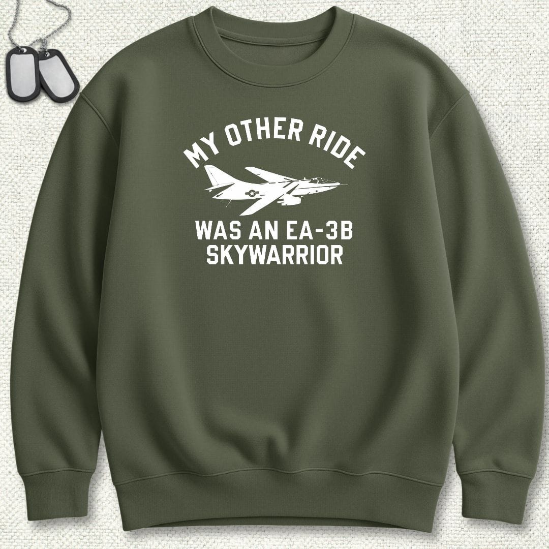 NavyHumor Sweatshirt S / Military Green My Other Ride Was An EA-3B Skywarrior Sweatshirt