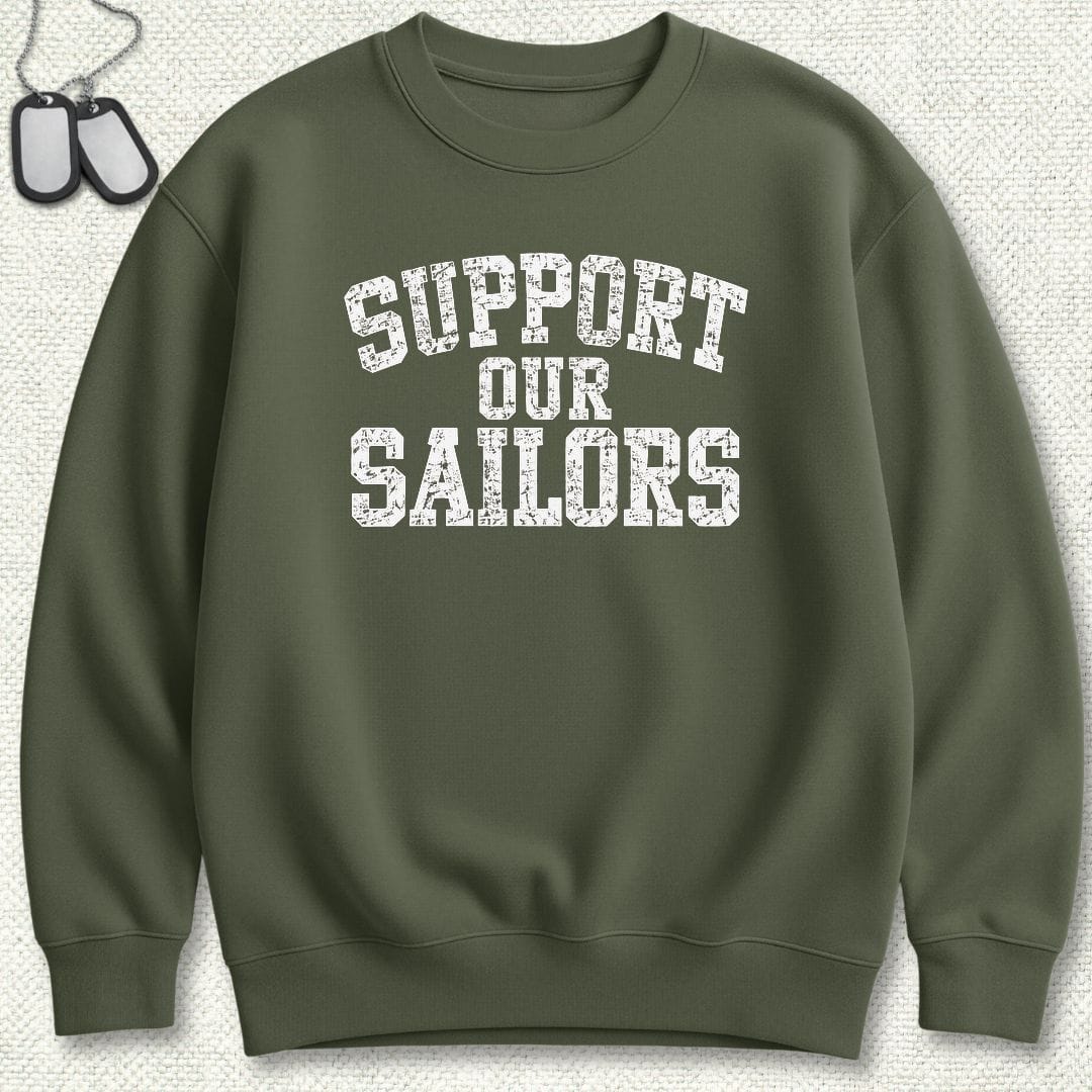 NavyHumor Sweatshirt S / Military Green Support Our Sailors Sweatshirt
