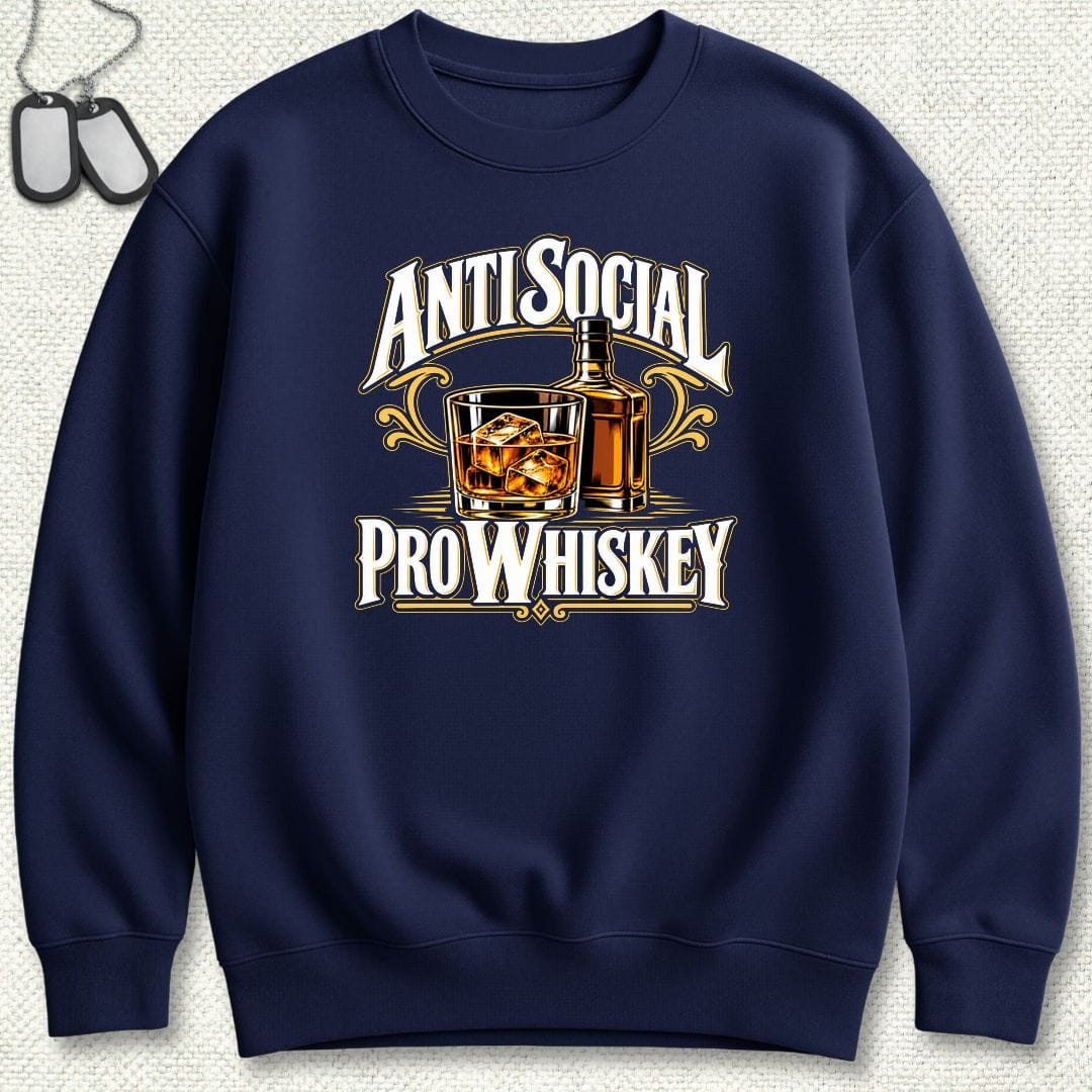 NavyHumor Sweatshirt S / Navy Anti Social, Pro Whiskey Sweatshirt