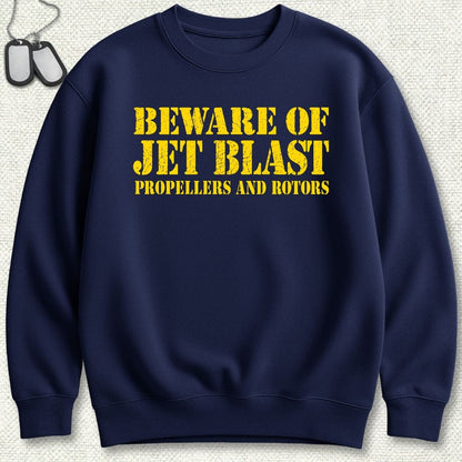 NavyHumor Sweatshirt S / Navy Beware of Jet Blast Sweatshirt