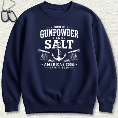 NavyHumor Sweatshirt S / Navy Born of Gunpowder & Salt - America's 250th Sweatshirt