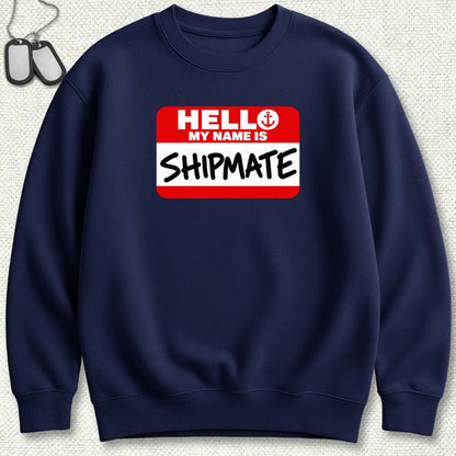 NavyHumor Sweatshirt S / Navy My Name Is Shipmate Sweatshirt