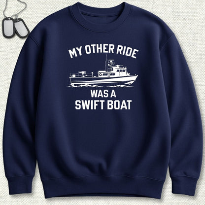 NavyHumor Sweatshirt S / Navy My Other Ride Was A Swift Boat Sweatshirt