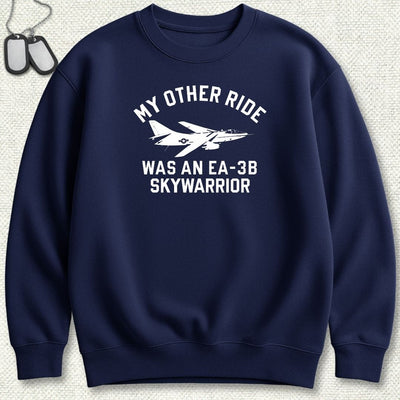 My Other Ride Was An EA-3B Skywarrior Sweatshirt