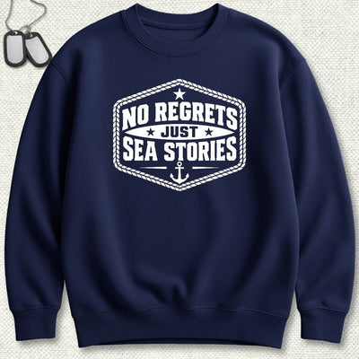 No Regrets, Just Sea Stories Sweatshirt