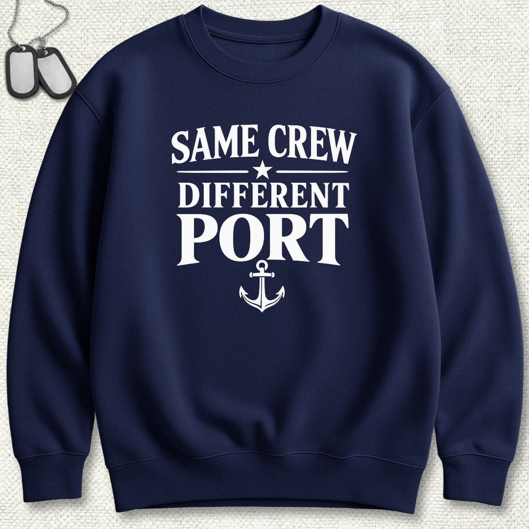 NavyHumor Sweatshirt S / Navy Same Crew, Different Port Sweatshirt