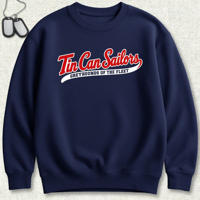 Tin Can Sailors - Greyhounds of the Fleet Sweatshirt