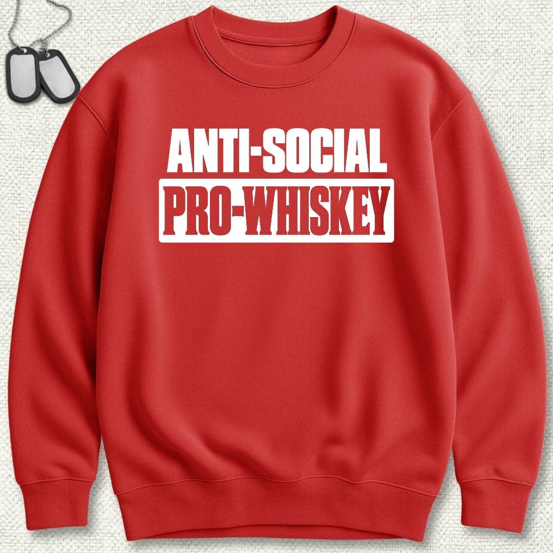 NavyHumor Sweatshirt S / Red Anti-Social, Pro-Whiskey Sweatshirt