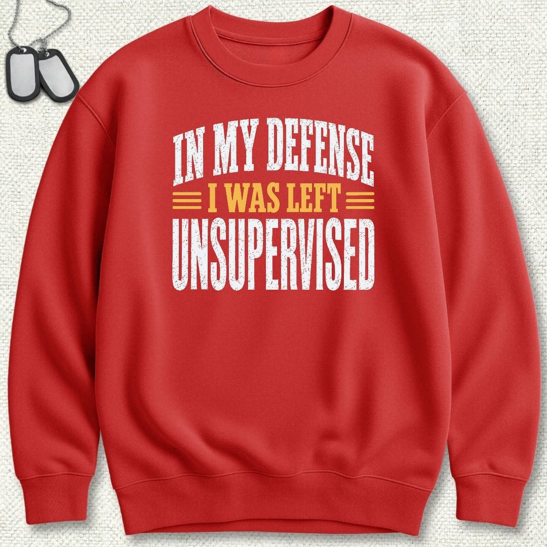 NavyHumor Sweatshirt S / Red I Was Left Unsupervised Sweatshirt