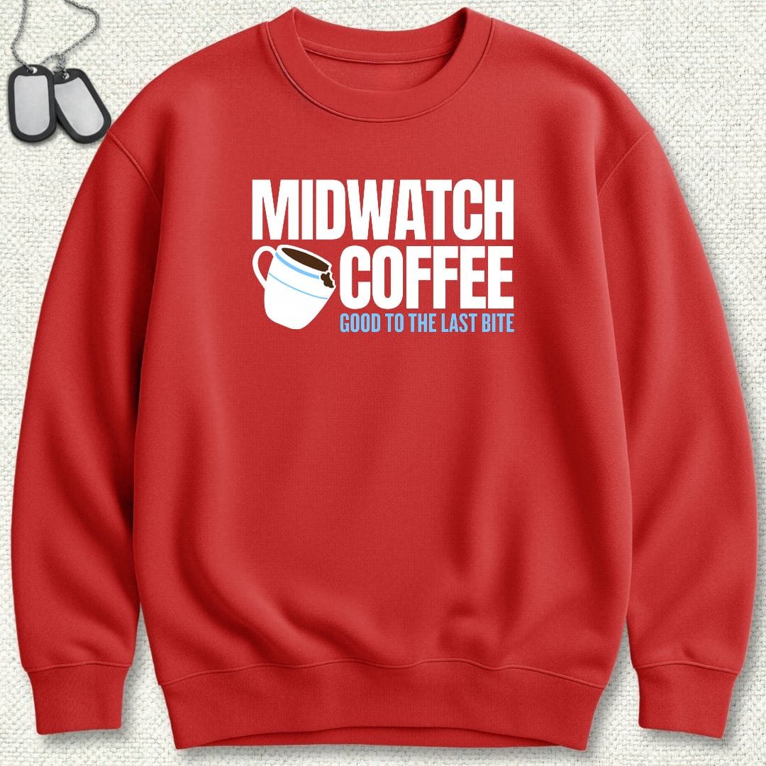NavyHumor Sweatshirt S / Red Midwatch Coffee - Good to the Last Bite Sweatshirt