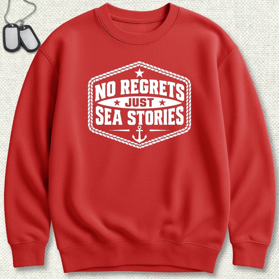 NavyHumor Sweatshirt S / Red No Regrets, Just Sea Stories Sweatshirt