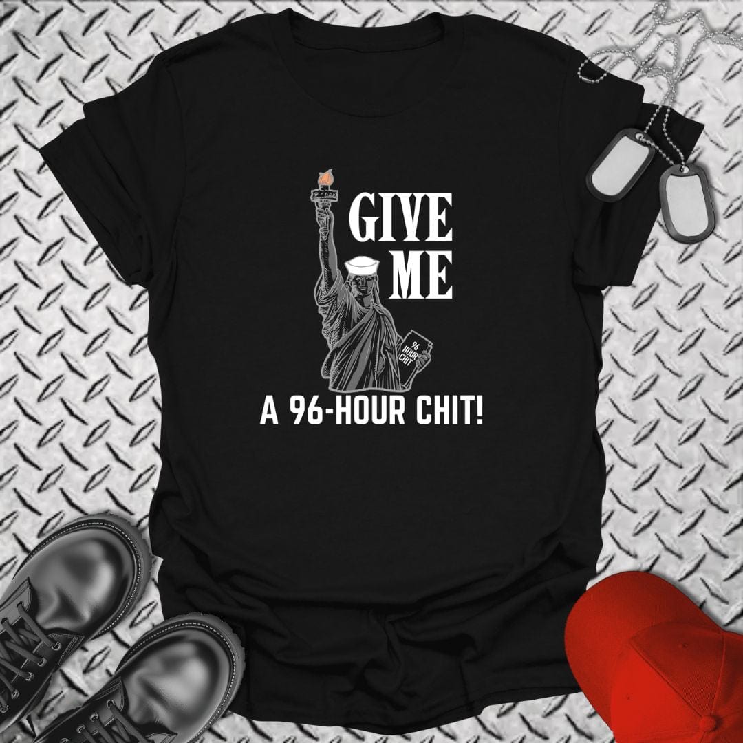 NavyHumor T-Shirt Black / S 96-Hour Liberty Chit T-shirt