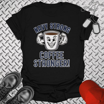 NavyHumor T-Shirt Black / S Coffee Stronger! T-shirt