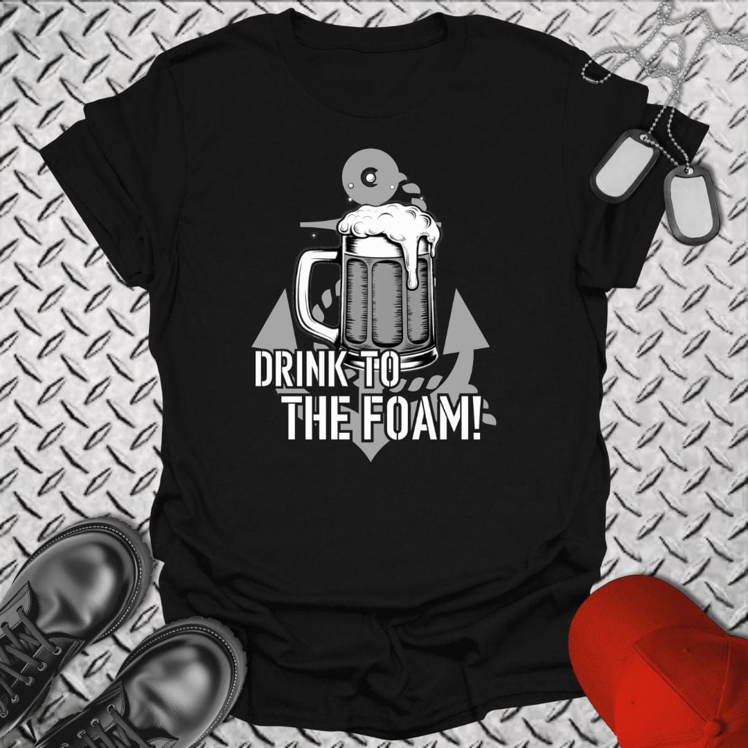 NavyHumor T-Shirt Black / S Drink to the Foam T-shirt