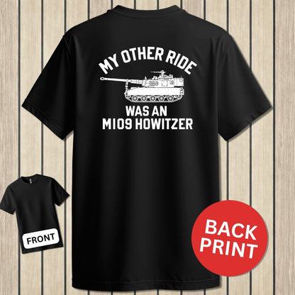 NavyHumor T-Shirt Black / S My Other Ride Was An M109 Howitzer
