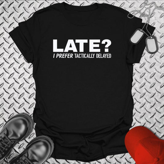 NavyHumor T-Shirt Black / S Tactically Delayed T-shirt