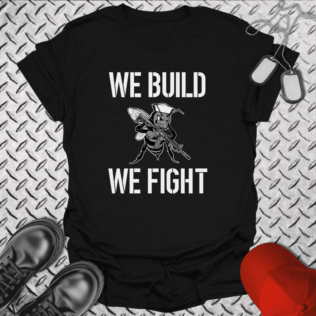 NavyHumor T-Shirt Black / S We Build, We Fight T-shirt