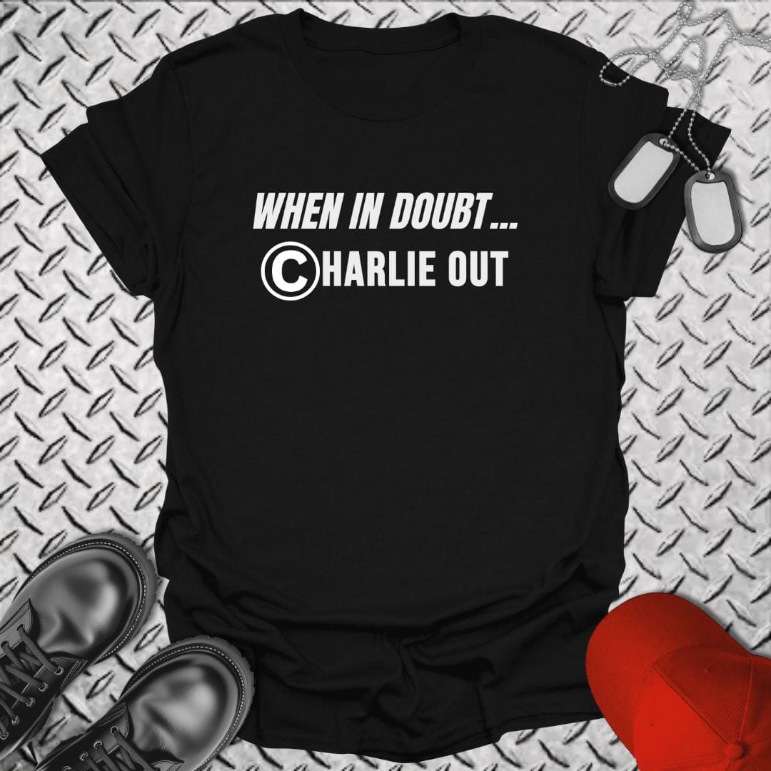 NavyHumor T-Shirt Black / S When In Doubt, Charlie Out T-shirt