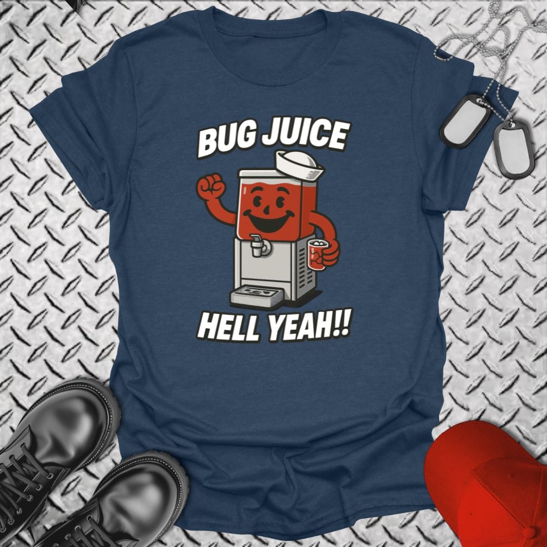 NavyHumor T-Shirt Bug Juice - Hell Yeah! T-shirt