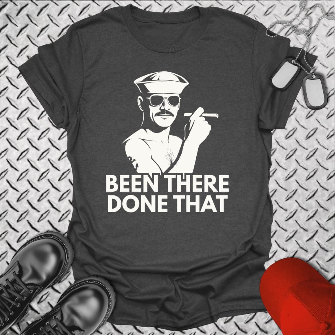 NavyHumor T-Shirt Dark Heather / S Been There, Done That T-shirt