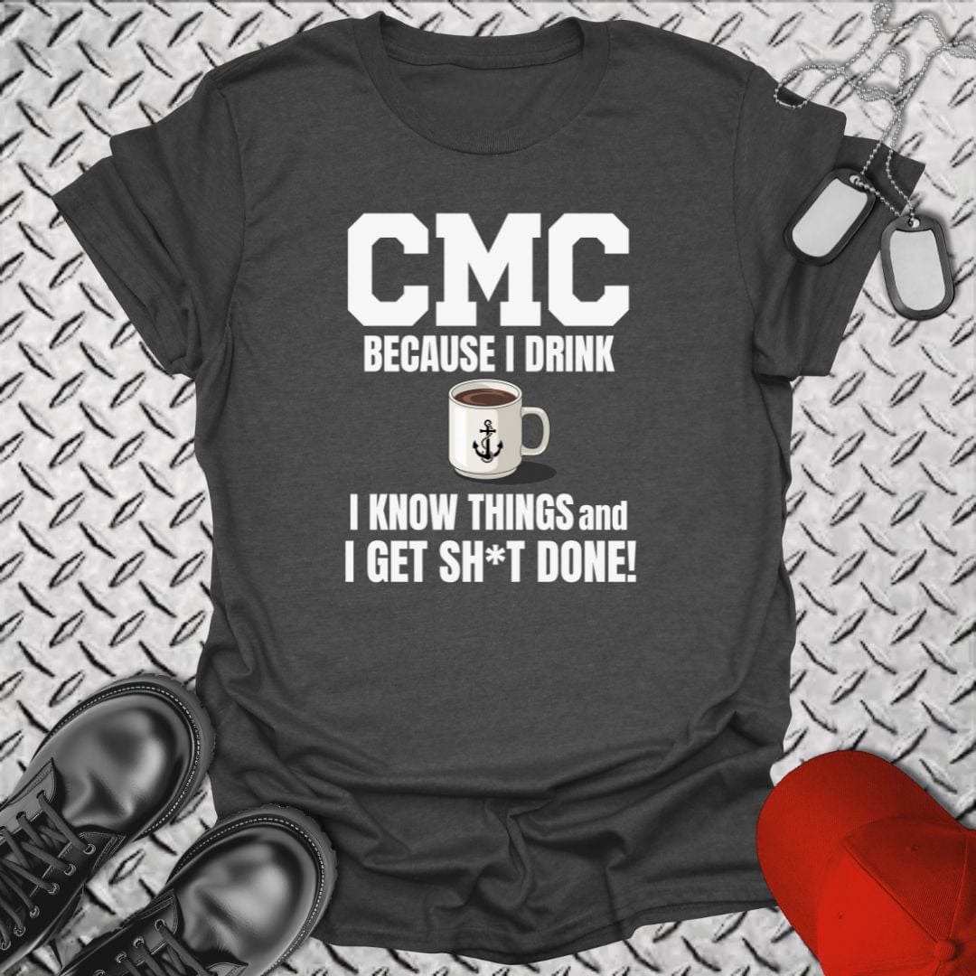 NavyHumor T-Shirt Dark Heather / S CMC - I Get Sh*t Done T-shirt