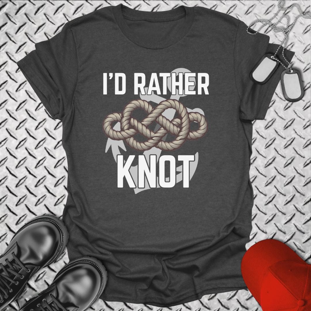 NavyHumor T-Shirt Dark Heather / S I'd Rather Knot T-shirt