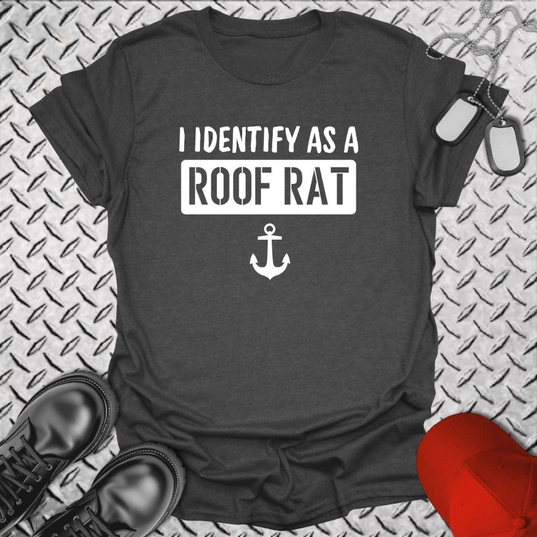 NavyHumor T-Shirt Dark Heather / S I Identify as Roof Rat T-shirt