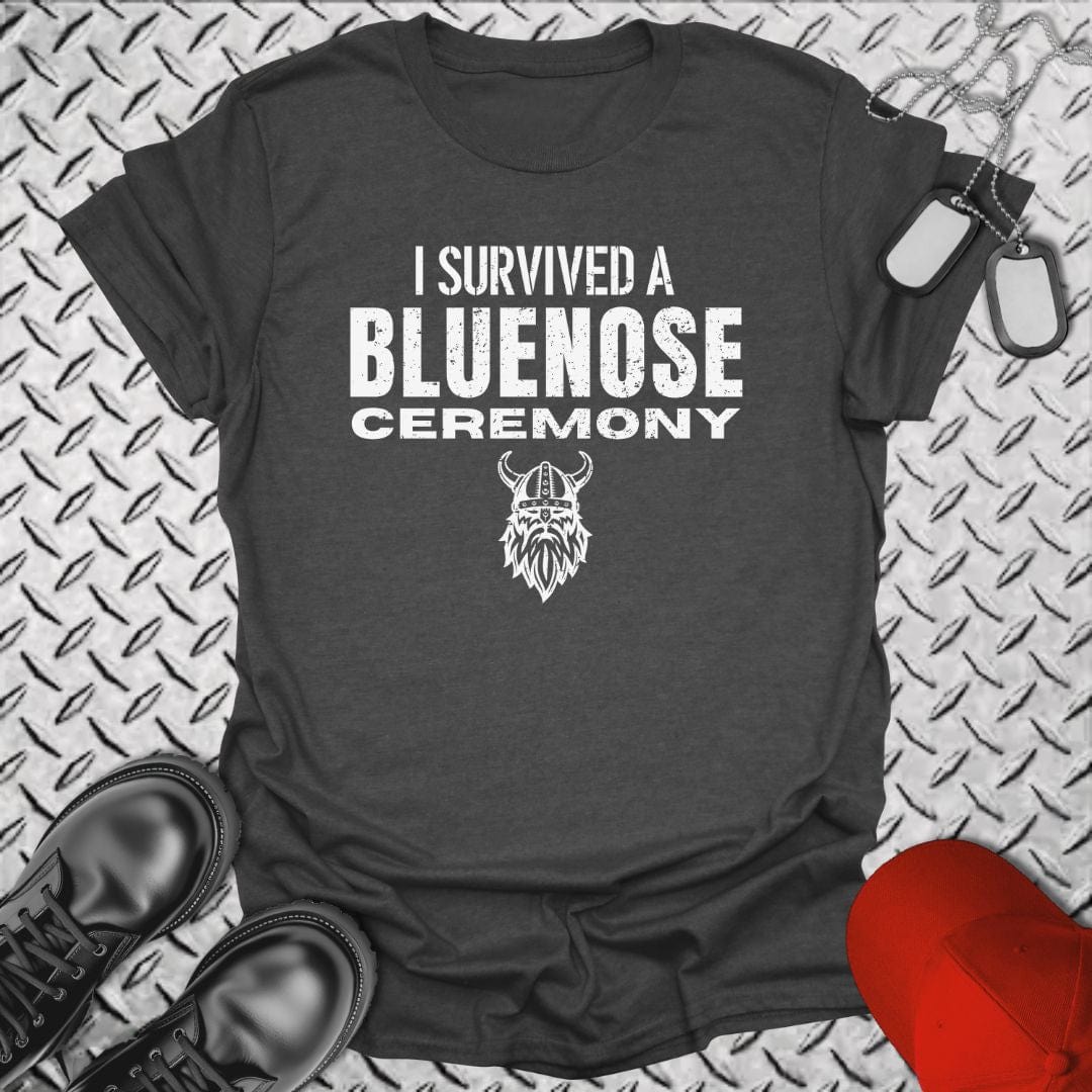 NavyHumor T-Shirt Dark Heather / S I Survived a Bluenose Ceremony T-shirt