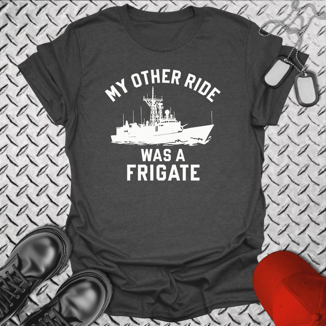 NavyHumor T-Shirt Dark Heather / S My Other Ride Was a Frigate T-shirt