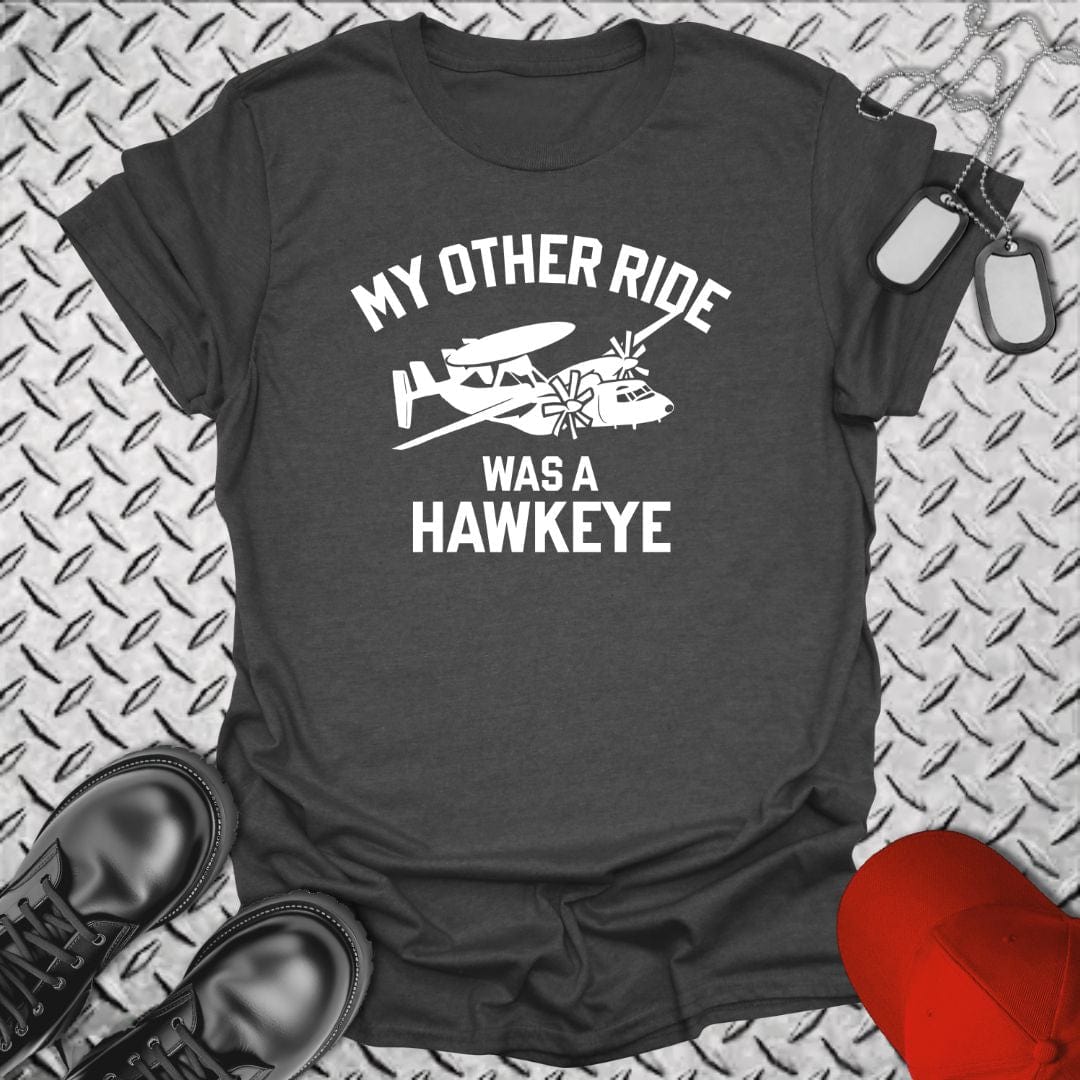 NavyHumor T-Shirt Dark Heather / S My Other Ride Was a Hawkeye T-shirt