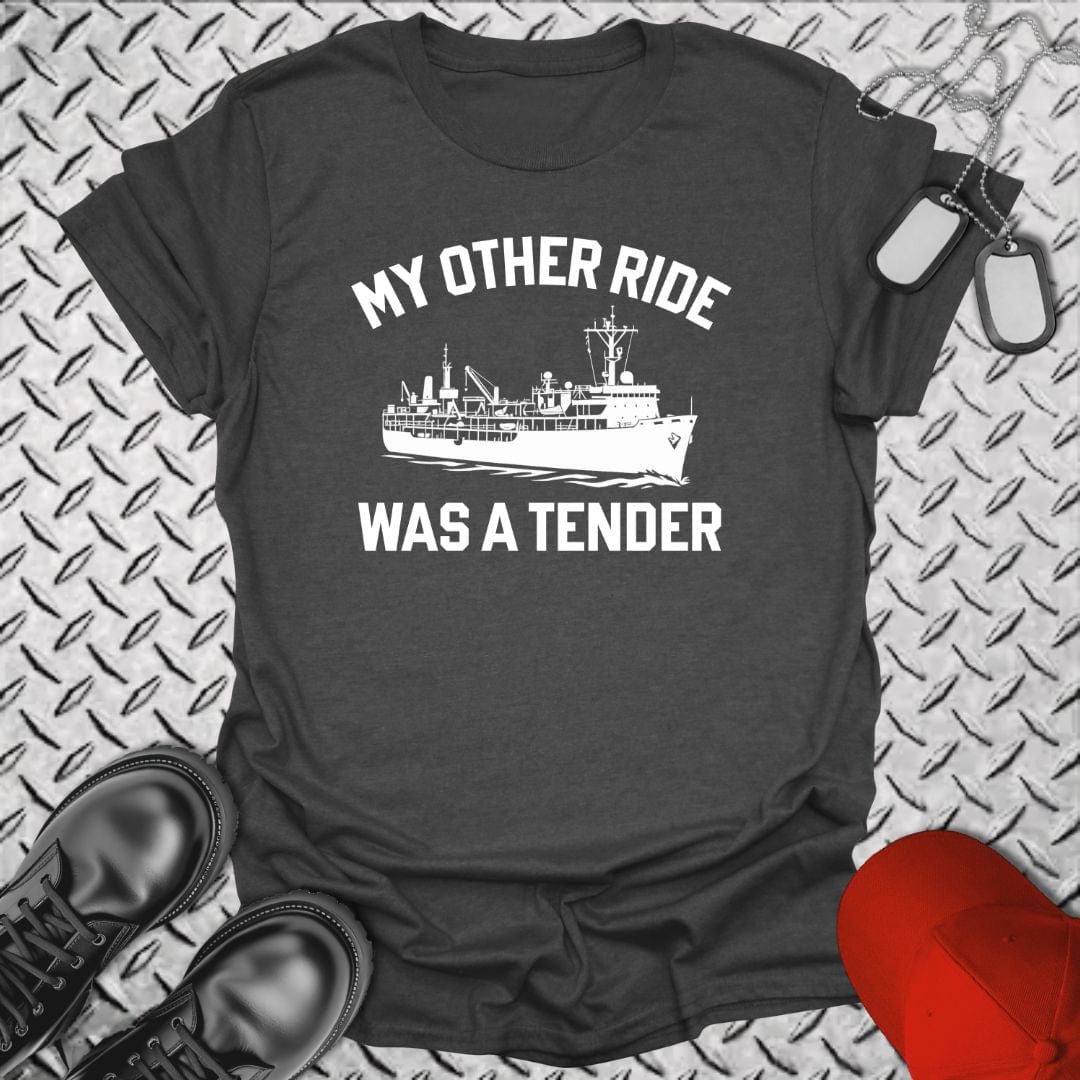 NavyHumor T-Shirt Dark Heather / S My Other Ride Was a Tender T-shirt