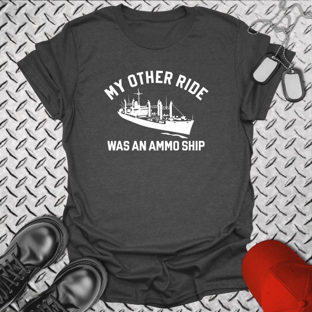 NavyHumor T-Shirt Dark Heather / S My Other Ride Was An Ammo Ship