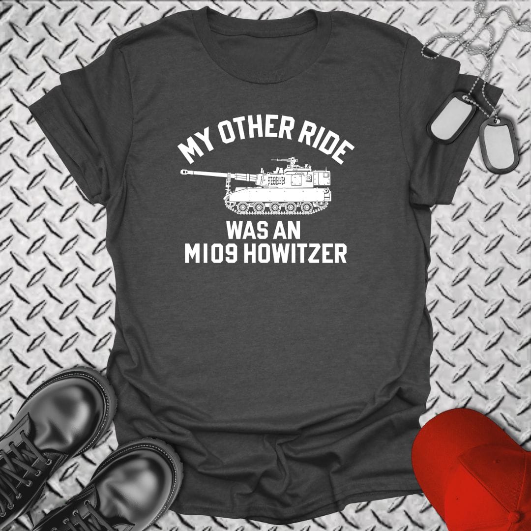 NavyHumor T-Shirt Dark Heather / S My Other Ride Was An M109 Howitzer