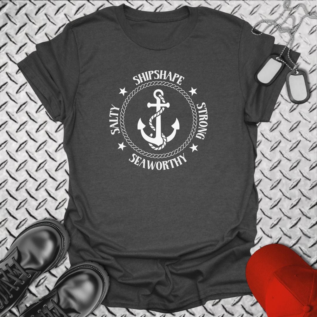 NavyHumor T-Shirt Dark Heather / S Salty, Shipshape, Strong, Seaworthy T-shirt