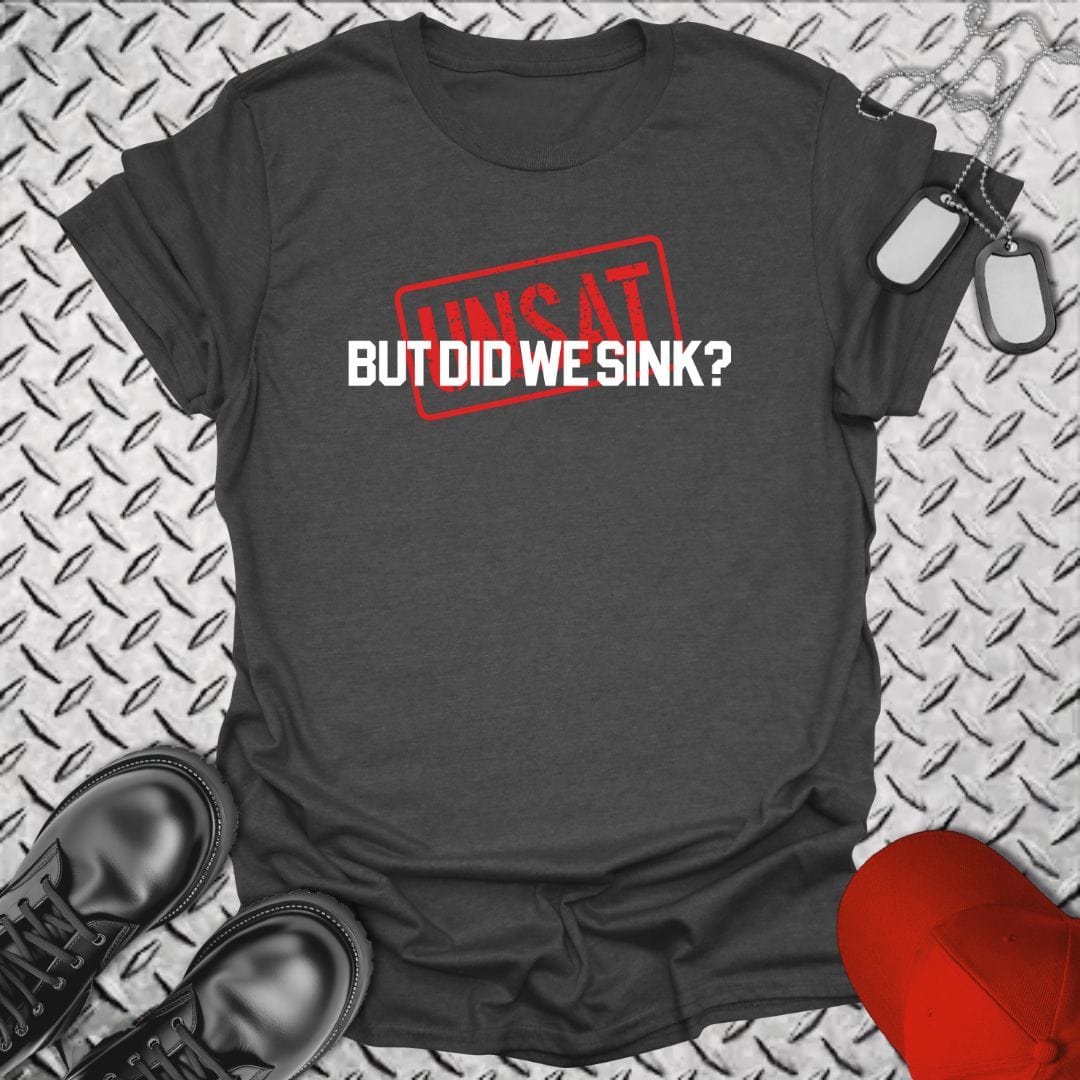 NavyHumor T-Shirt Dark Heather / S UNSAT - But Did We Sink T-shirt