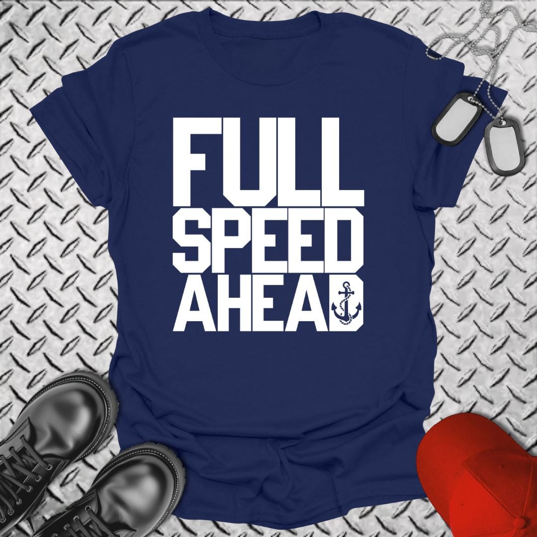 NavyHumor T-Shirt Full Speed Ahead T-shirt