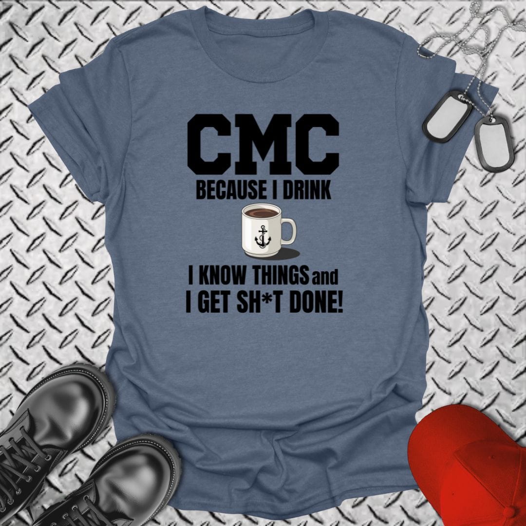 NavyHumor T-Shirt Heather Indigo / S CMC - I Get Sh*t Done T-shirt