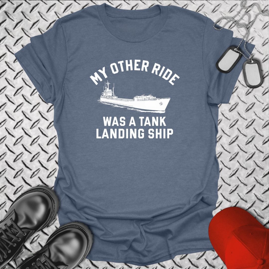 NavyHumor T-Shirt Heather Indigo / S My Other Ride Was A Tank Landing Ship