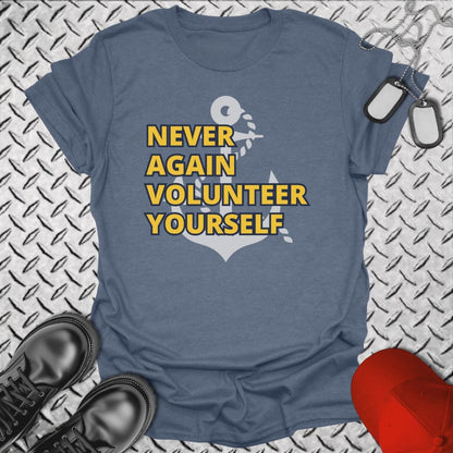 NavyHumor T-Shirt Heather Indigo / S Never Again Volunteer Yourself T-shirt