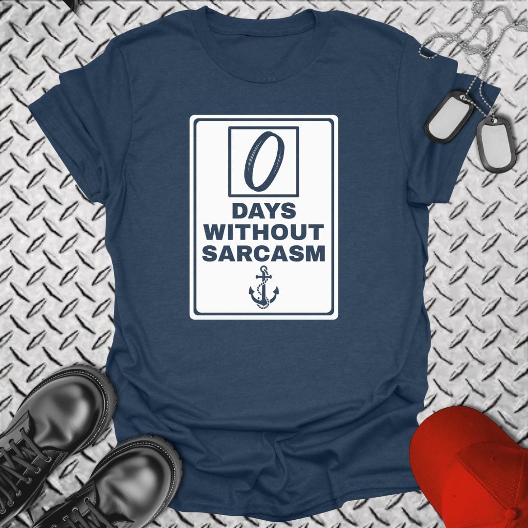 NavyHumor T-Shirt Heather Navy / S 0 Days Without Sarcasm T-shirt