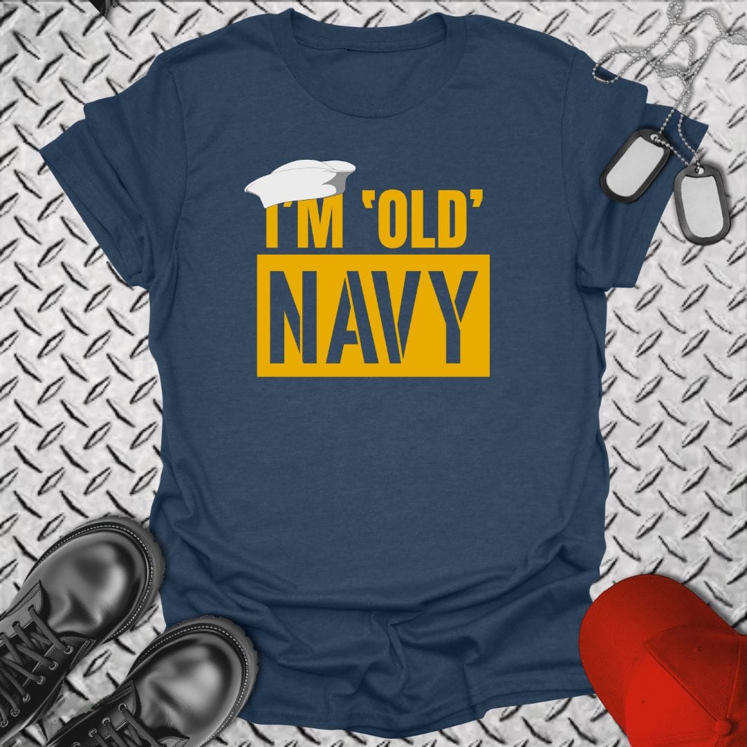 NavyHumor T-Shirt Heather Navy / S I'm 'Old' Navy T-shirt